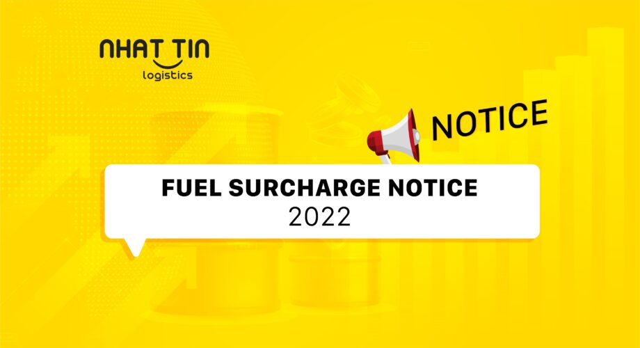 Nhat Tin Logistics: Fuel Surcharge Notice 2022